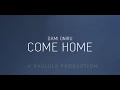 Lagu Dami Oniru - Come Home (Official Video)