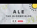 The Bloomfields - Ale (Official Lyric Video)