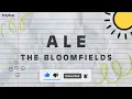 Lagu The Bloomfields - Ale (Official Lyric Video)