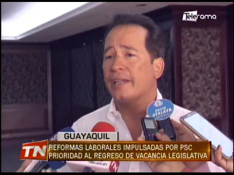Reformas laborales impulsadas por PSC prioridad al regreso de vacancia legislativa