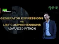 Advanced Python In Hindi GENERATOR EXPRESSIONS Demo Internals