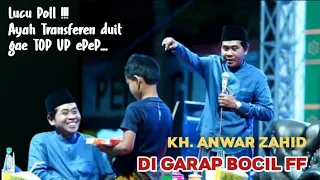 Download LUCU POLL !!! KH. ANWAR ZAHID DI GARAP BOCIL FF MP3