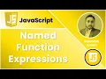 Named Function Expressions in JavaScript