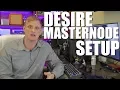 How to Setup a Desire Masternode