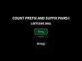 Count Prefix and Suffix Pairs I - Leetcode 3042