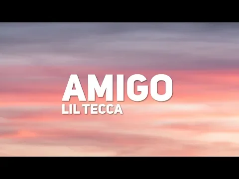 Download MP3 Lil Tecca - Amigo (Lyrics)