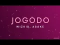 Wizkid, Asake - Jogodo | Slowed + Reverb