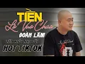 Download Lagu Đoàn Lâm TopHits 💥 TIỀN LÀ VUA CHÚA | TOP Nhạc Chế Đời ĐOÀN LÂM Tuyển Chọn Hay Nhất Hot TIKTOK