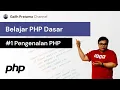 Belajar PHP Dasar - Pengenalan PHP