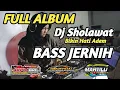 Download Lagu DJ SHOLAWAT FULL ALBUM TERBARU VERSI BASS ULEM