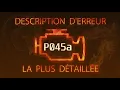 P045a Description d erreur la plus detaillee