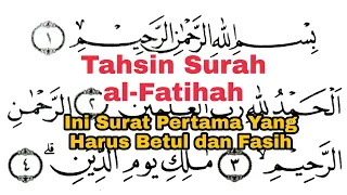 wajib tahsin surah al fatihah ini surat pertama yang harus betul dan fasih karena rukun sholat