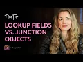 The Difference Between Lookup Fields and Junction Objects in Salesforce com