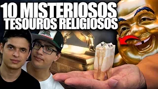 OS 10 TESOUROS RELIGIOSOS MAIS MISTERIOSOS