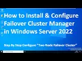 How to Install Configure FailOver Cluster in Windows Server 2022 Step By Step