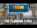 Building the Perfect Prison in Prison Architect - Planning
