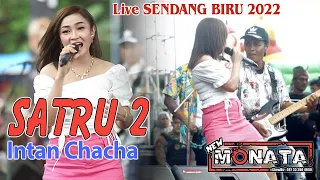 Download SATRU 2 - INTAN CHACHA - NEW MONATA - DHEHAN AUDIO - Live Sendang Biru 2022 MP3