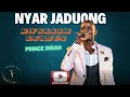 Download Lagu Prince Indah - Nyar Jaduong (English Lyrics)
