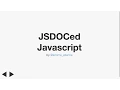 jsdoced javascript - js to js compiler to make js better