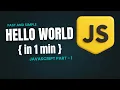JavaScript Hello World Fast Easy Part 1