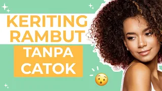 aman cara curly rambut tahan lama tanpa catokan
