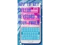 how to create CUSTOM KEYBOARD on your smart phone