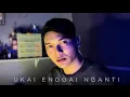 Download Lagu Ukai Enggai Nganti - Leez Zwita (​⁠Iz Azman Cover)