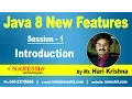 Java 8 New Features Introduction Session-1 Java 8 New Features with Examples Mr Hari Krishna