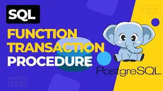 Master PostgreSQL Functions Transactions and Procedures in 9 Minutes Only