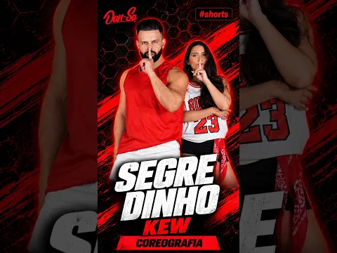 Segredinho - Kew - Dan-Sa / Daniel Saboya (Coreografia) #shorts