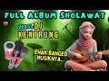 Download Lagu Full Album Sholawat Dj Kentrung || semoga diqobul doa hajat || rezeki berlimpah ruah #47