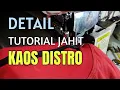 Download Lagu TUTORIAL JAHIT KAOS DISTRO OBLONG (DETAIL)