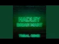 Download Lagu Hadley (Tribal Remix)