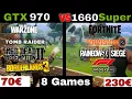 GTX 970 OC vs GTX 1660 Super Benchmarked in 8 Games FPS Comparison