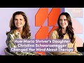 How Maria Shriver s Daughter Christina Schwarzenegger Changed Her Mind About Therapy