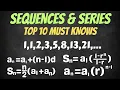 Sequences Series - Top 10 Must Knows