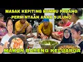Download Lagu MASAK KEPITING BUMBU SAOS PADANG PERMINTAAN ANAK SULUNG !! MAKAN BARENG KELUARGA