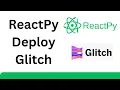 ReactPy Tutorial - Deploy Web To Glitch