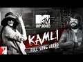 Lagu Kamli (MTV Unplugged) - Pritam, Shilpa Rao, Javed Ali