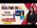 46 Firebase Realtime Database Tutorial Add Read Update Delete CRUD Operations in Android