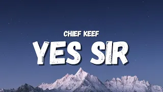 chief keef yes sir lyrics tiktok song 