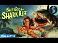 Women Cult Thirsty for Blood Action Thriller Full Movie She Gods of Shark Reef