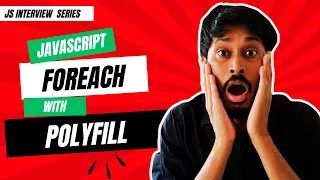 JavaScript forEach Explained How forEach Works Polyfill Implementation