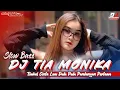 Download Lagu DJ TIA MONIKA | TIMBUL CINTA LAM DADA PADA PANDANGAN PERTAMA | DJ TIKTOK TERBARU