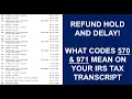 What do Codes 570 and 971 Mean on My IRS Tax Transcript Will it Delay My REFUND