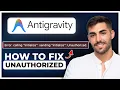 How to Fix Unauthorized MCP Error in Antigravity Step by Step 2026
