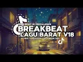 Download Lagu DJ TIKTOK TERBARU 2025! DJ BREAKBEAT LAGU BARAT TERBARU 2025 V