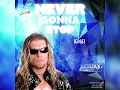 Edge 2001 v2 - “Never Gonna Stop” (The Red Red Kroovy) (WWE Edit)