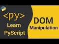PyScript Tutorial - Learn DOM Manipulation with PyScript