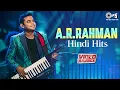 Lagu AR Rahman Hindi Songs | Birthday Special | Hindi Hits | AR Rahman Songs | New Song | Video Jukebox